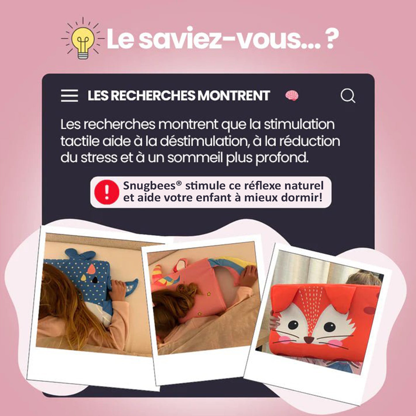 Snugbees® - L’oreiller apaisant pour les petits cerveaux en ébullition